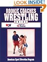Rookie Coaches Wrestling Guide
