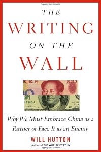 Image of The Writing on the Wall: Why We Must Embrace China as a Partner or Face It as an Enemy