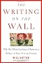 The Writing on the Wall: Why We Must Embrace China as a Partner or Face It as an Enemy