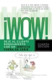 !Wow!: Deje al cliente boquiabierto con un servicio fuera de serie (Spanish Edition)