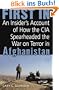 First In: How Seven CIA Officers Opened the War on Terror in Afghanistan