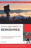 AMC s Best Day Hikes in the Berkshires: Four-season Guide to 50 of the Best Trails in Western Massachusetts