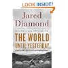 The World Until Yesterday: What Can We Learn from Traditional Societies?