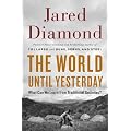 The World Until Yesterday: What Can We Learn from Traditional Societies?