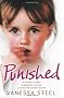 Punished: A mother's cruelty. A daughter's survival. A secret that couldn't be told.