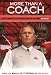 More Than a Coach: What It Means to Play for Coach, Mentor, and Friend Jim Tressel