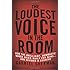 The Loudest Voice in the Room: How the Brilliant, Bombastic Roger Ailes Built Fox News--and Divided a Country
