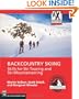 Backcountry Skiing: Skills for Ski Touring and Ski Mountaineering (Mountaineers Outdoor Expert Series)