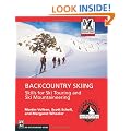 Backcountry Skiing: Skills for Ski Touring and Ski Mountaineering (Mountaineers Outdoor Expert)