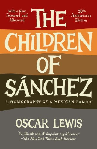 The Children of Sanchez: Autobiography of a Mexican Family