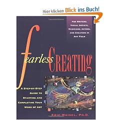 Fearless Creating: A Step-by-step Guide to Starting and Completing Your Work of Art (Inner Work Book)