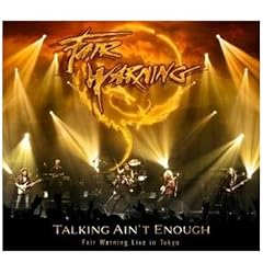 Talking Ain'T Enough/Fair Warning Live in Tokyo
