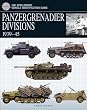 PANZERGRENADIER DIVISIONS, 1939-1945 (The Essential Vehicle Identification Guide)