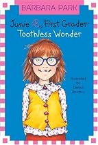 Junie B., First Grader: Toothless Wonder (Junie B. Jones, No. 20)
