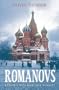 Romanovs: Europe's Most Obsessive Dynasty