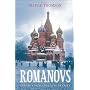 Romanovs: Europe's Most Obsessive Dynasty