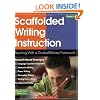 Scaffolded Writing Instruction: Teaching With a Gradual-Release Framework (Teaching Strategies)