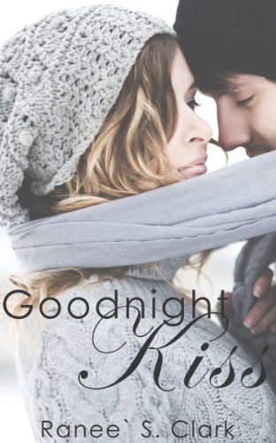 Goodnight Kiss (Sweet Kisses Stories Book 1)