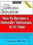 How To Become A Network+ Technician In 21 Days (3 Weeks)