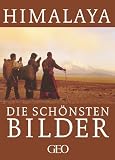 Himalaya - Die sch&ouml;nsten Bilder - Peter-Matthias Gaede
