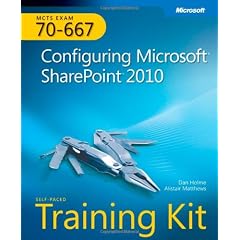 MCTS Self-Paced Training Kit (Exam 70-667): Configuring Microsoft SharePoint 2010
