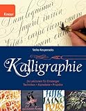 Kalligraphie: 24 Lektionen für Einsteiger