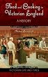 Food and Cooking in Victorian England: A History (Victorian Life and Times)