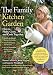 Search : The Family Kitchen Garden: How to Plant, Grow, and Cook Together