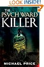 The Psych Ward Killer (James Wilks Thrillers)