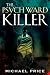 The Psych Ward Killer (James Wilks Thrillers)