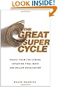 The Great Super Cycle: Profit from the Coming Inflation Tidal Wave and Dollar Devaluation