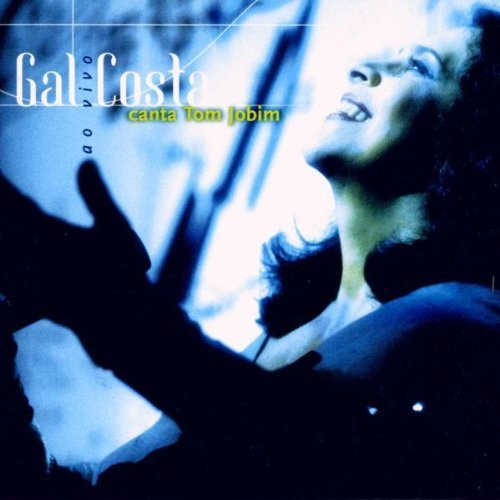 Gal Costa - Gal Costa Canta Tom Jobim - Ao Vivo - Zortam Music