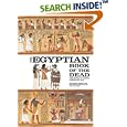 The Egyptian Book of the Dead: The Book of Going Forth by Day - The Complete Papyrus of Ani Featuring Integrated Text... by James Wasserman, Eva Von Dassow, Dr. Ogden Goelet, and Carol Andrews