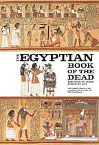 Egyptian Book of the Dead: The Book of Going Forth by Day