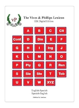the vives and phillips lexicon 32k edition - miguel vives the vives and phillips lexicon 32k edition - miguel vives