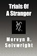 Trials of a Stranger