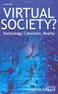 Virtual Society?: Technology, Cyberbole, Reality