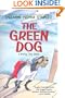 The Green Dog: A Mostly True Story (Turtleback School & Library Binding Edition)