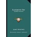 Elizabeth Fry: Quaker Heroine