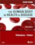 Study Guide for The Human Body in Health & Disease, 5e