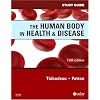 Study Guide for The Human Body in Health & Disease, 5e