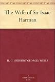 The Wife of Sir Isaac Harman