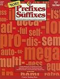 More Prefixes and Suffixes Gr. 4-8