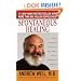 Spontaneous Healing : How to Discover and Embrace Your Body's Natural Ability to Maintain and Heal Itself