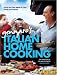 Gennaro's Italian Home Cooking: Quick and Simple Meals to Feed Family and Friends
