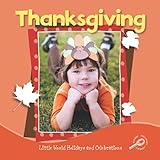 Thanksgiving (Little World Holidays and Celebrations)-