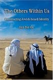 The Others Within Us: Constructing Jewish-Israeli Identity