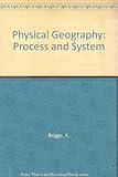 Physical geography : process and system