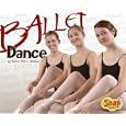 Ballet Dance (Snap) by  Graves and Karen M
