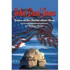 John Paul Jones: Father of the United States Navy